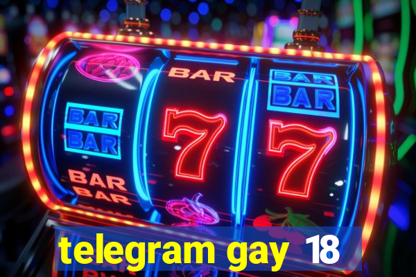 telegram gay 18